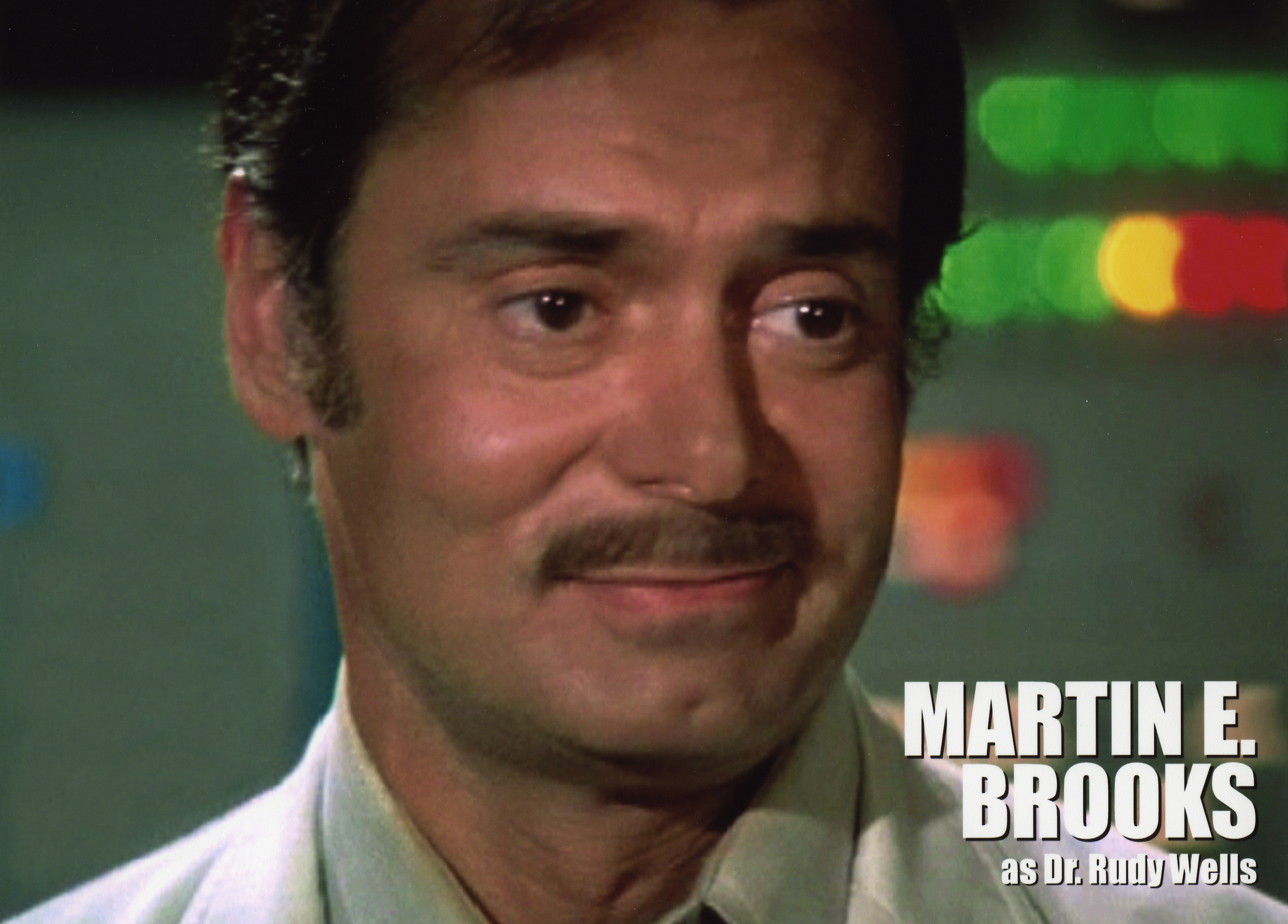 Martin E. Brooks as Dr. Rudy Wells